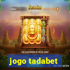jogo tadabet