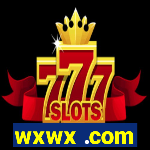 wxwx .com