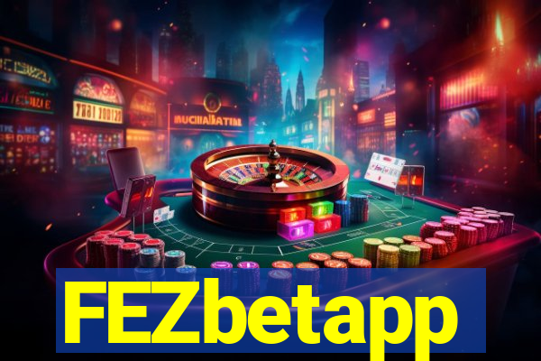 FEZbetapp