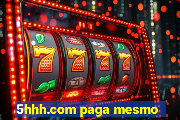 5hhh.com paga mesmo