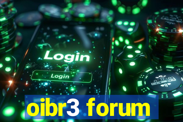 oibr3 forum