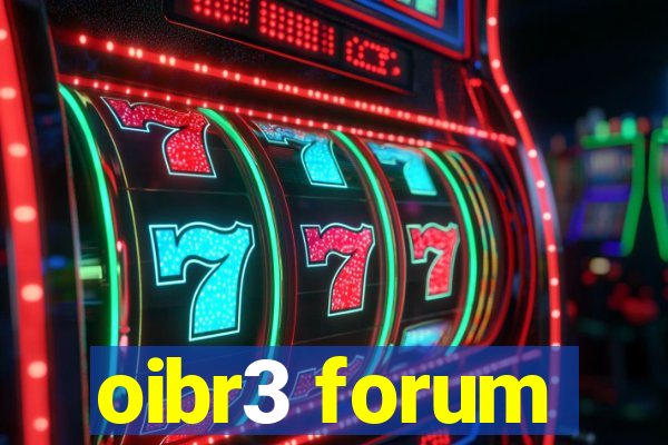 oibr3 forum