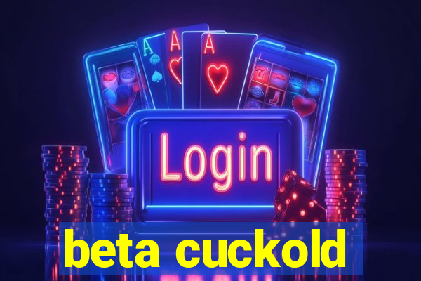 beta cuckold