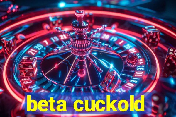 beta cuckold