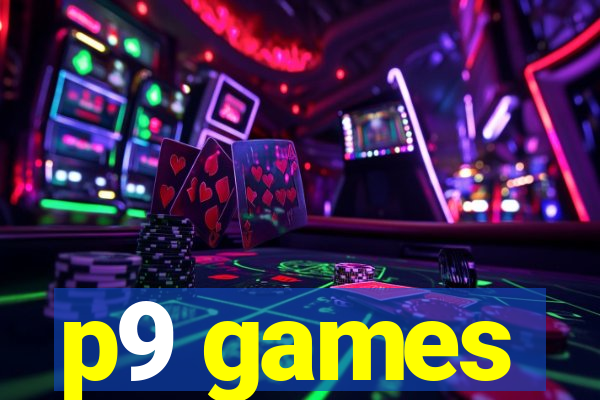 p9 games
