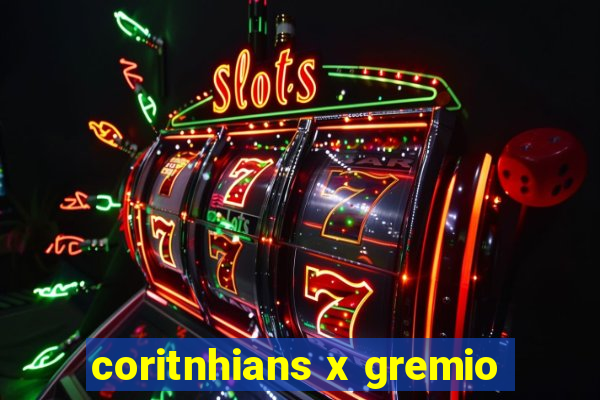 coritnhians x gremio