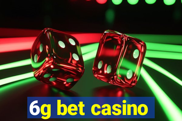 6g bet casino