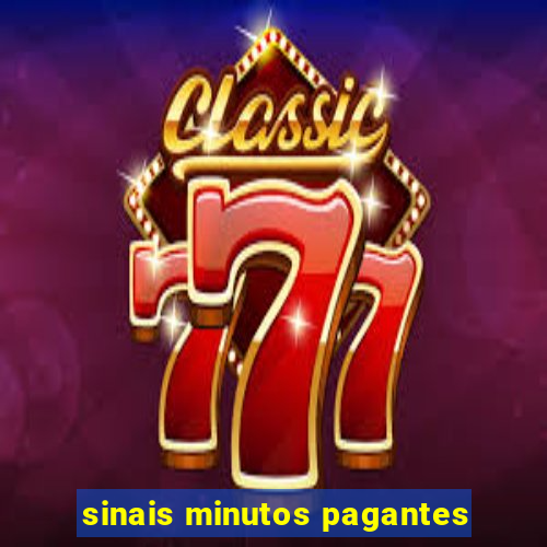 sinais minutos pagantes