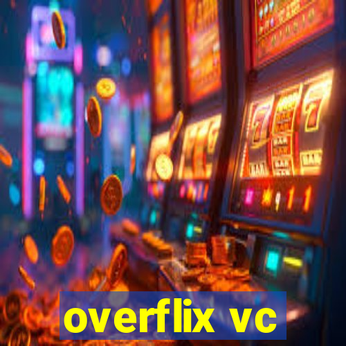 overflix vc