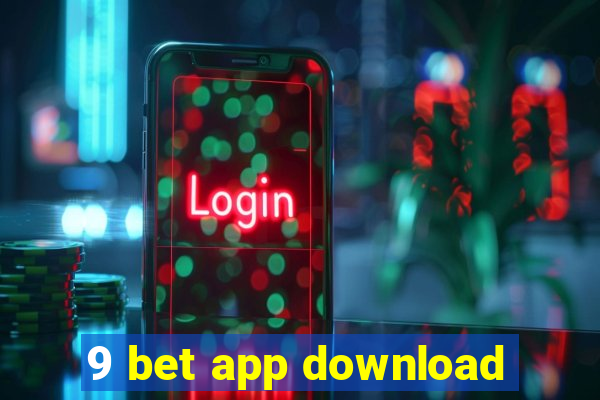 9 bet app download