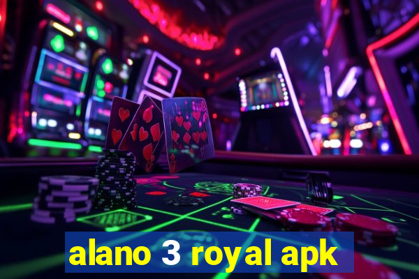 alano 3 royal apk