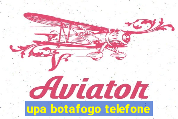 upa botafogo telefone
