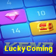 LuckyComing