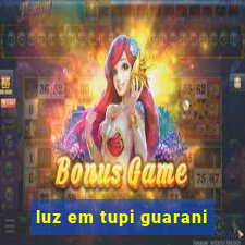 luz em tupi guarani