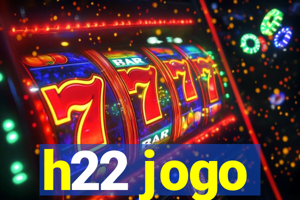 h22 jogo