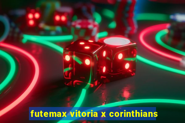 futemax vitoria x corinthians