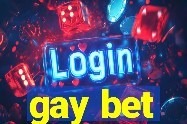 gay bet