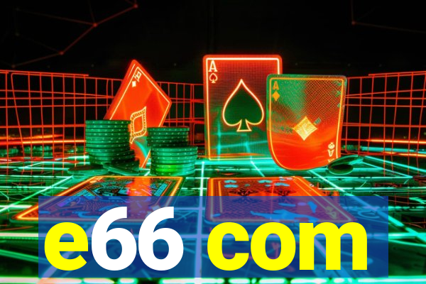 e66 com