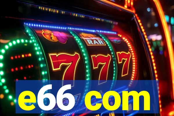 e66 com