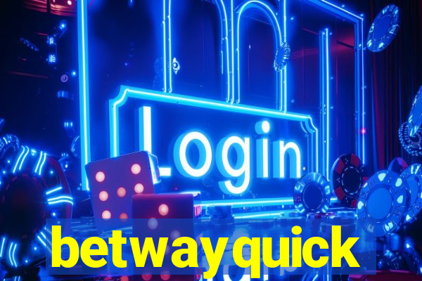 betwayquick