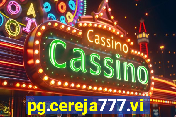 pg.cereja777.vip