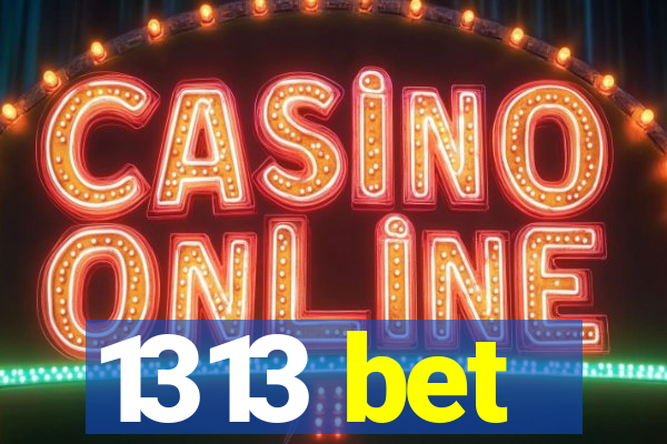 1313 bet