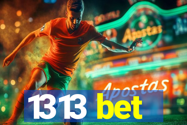 1313 bet