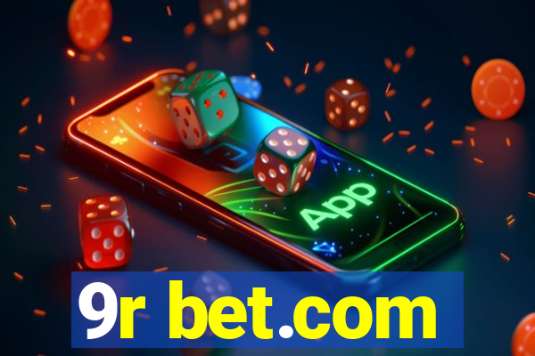 9r bet.com