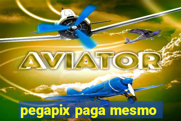 pegapix paga mesmo