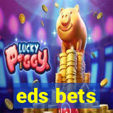 eds bets