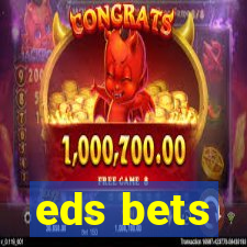eds bets
