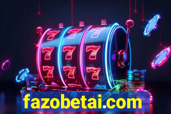 fazobetai.com