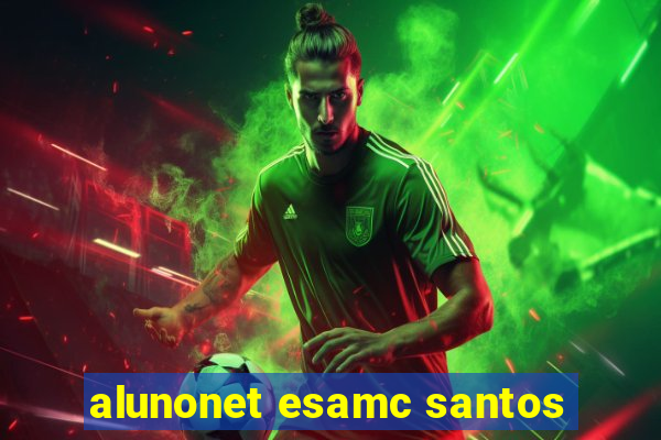 alunonet esamc santos