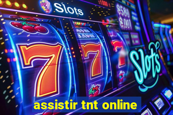 assistir tnt online