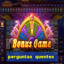 perguntas quentes para whatsapp