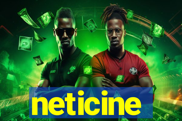 neticine