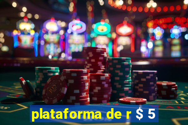 plataforma de r $ 5