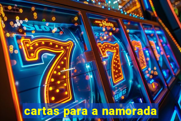 cartas para a namorada