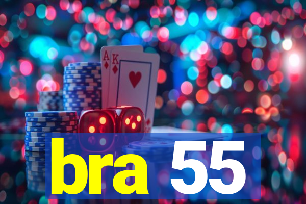bra 55