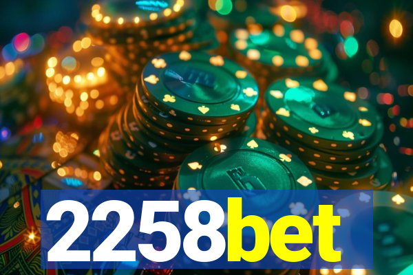 2258bet