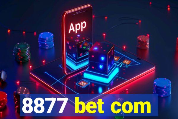 8877 bet com