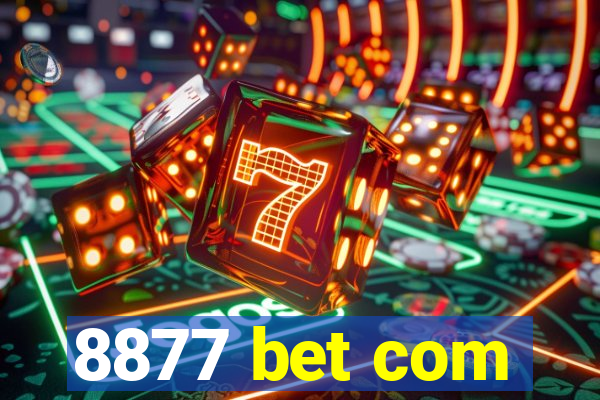 8877 bet com