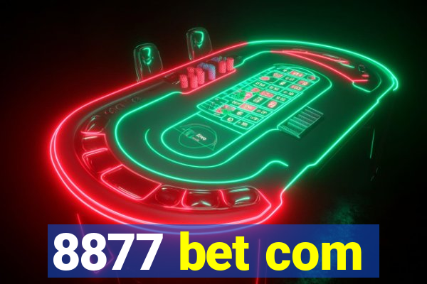 8877 bet com