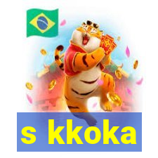 s kkoka