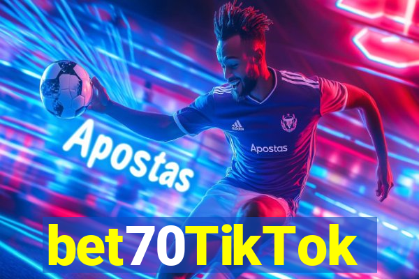bet70TikTok