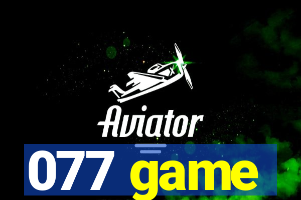 077 game