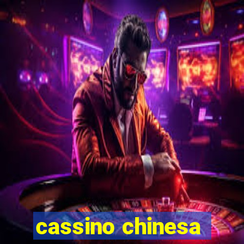 cassino chinesa