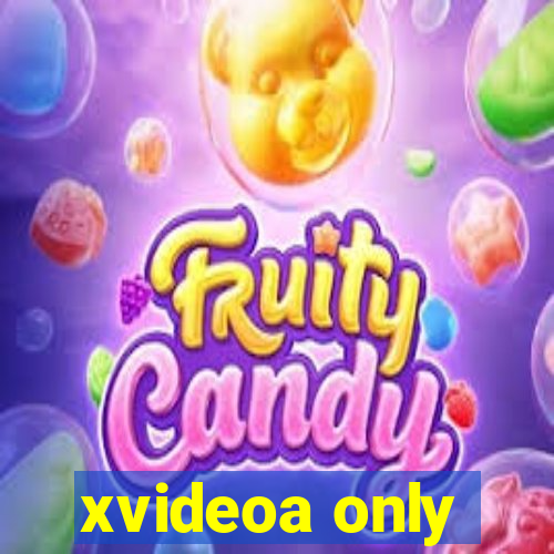 xvideoa only