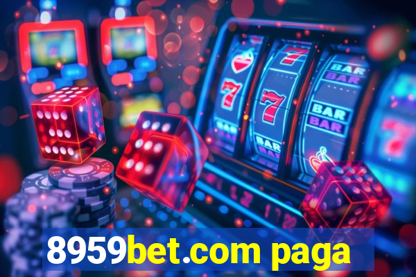 8959bet.com paga