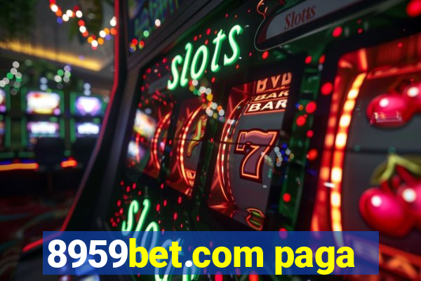 8959bet.com paga